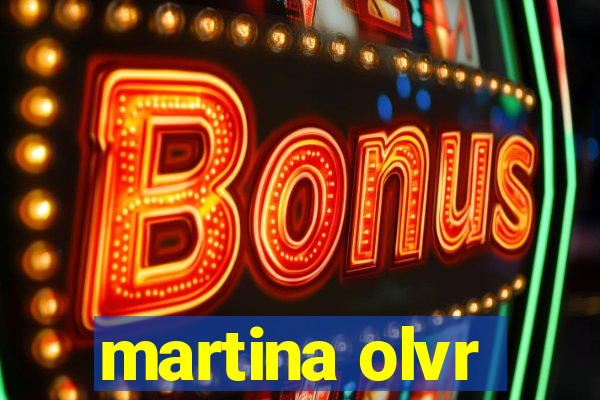 martina olvr